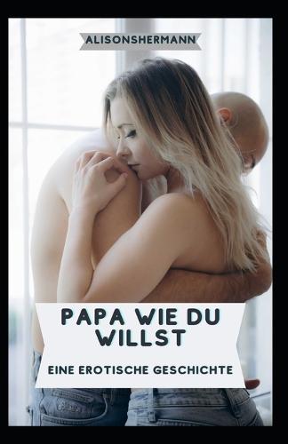 Papa wie du willst