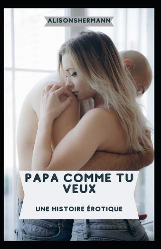Papa comme tu veux