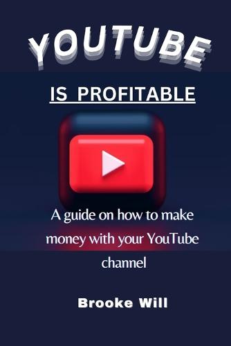 Youtube Is Profitable