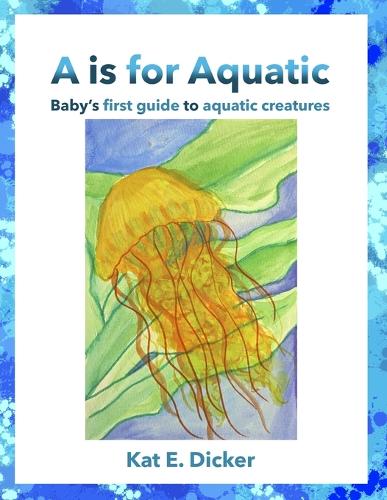 A is for Aquatic