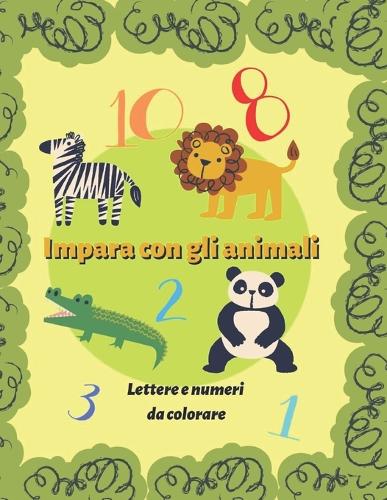 Impara con gli animali! Impara l'alfabeto e matematica colorando!