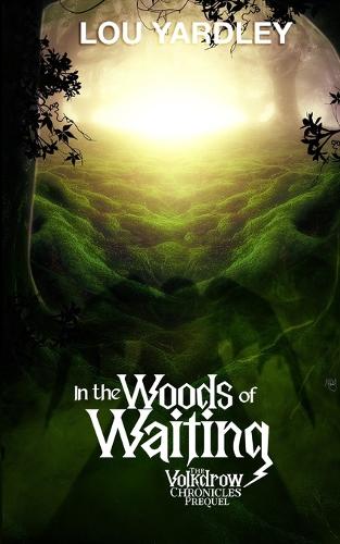 In The Woods of Waiting