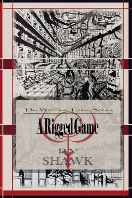 A Rigged Game