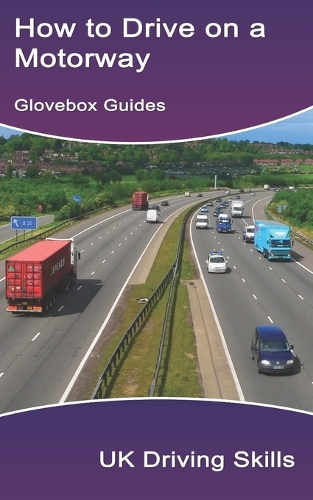 How to Drive on a Motorway