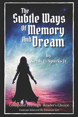 The Subtle Ways Of Memory And Dream