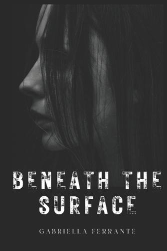 Beneath the Surface