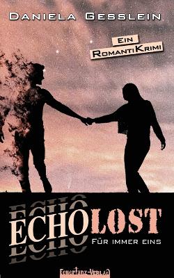 ECHOLOST - Fur immer eins