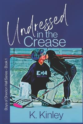 Undressed In The Crease