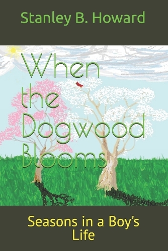 When the Dogwood Blooms