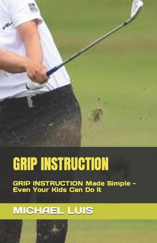 Grip Instruction