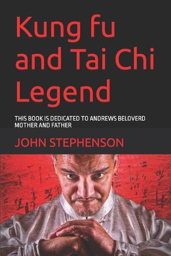 Kung fu and Tai Chi Legend