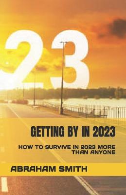 Getting by in 2023