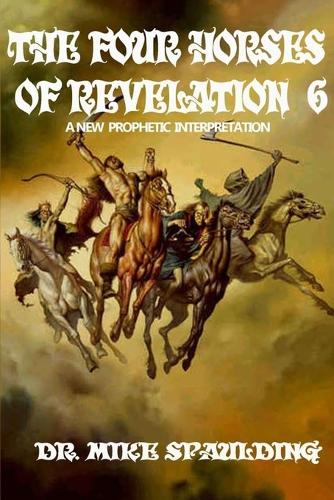 The Four Horses of Revelation 6