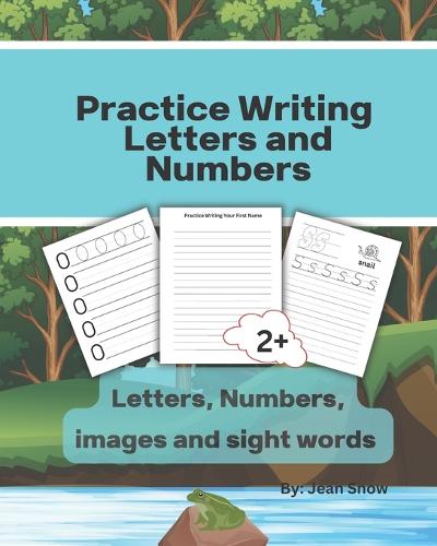 Practice Writing Letters and Numbers