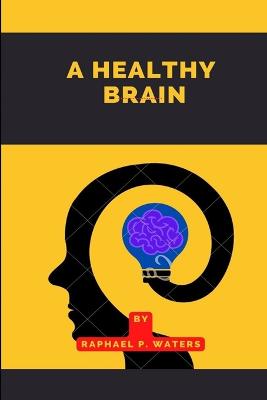 A Healthy Brain