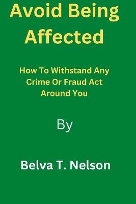 Avoid Being Affected