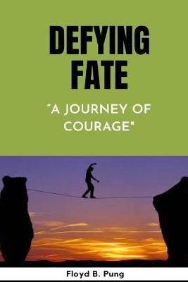 Defying Fate