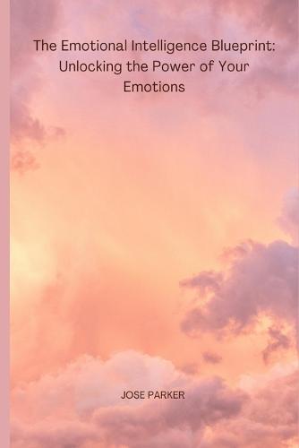 The Emotional Intelligence Blueprint