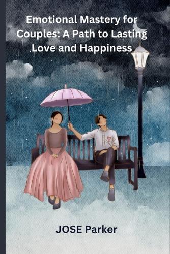 Emotional Mastery for Couples