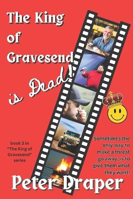 The King of Gravesend is Dead!