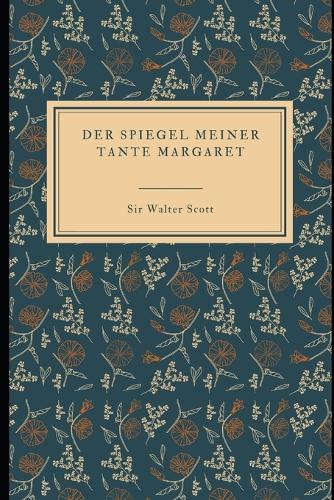 Der Spiegel meiner Tante Margaret