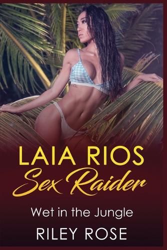 Laia Rios - Sex Raider
