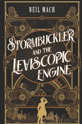 Stormbuckler and the Leviscopic Engine