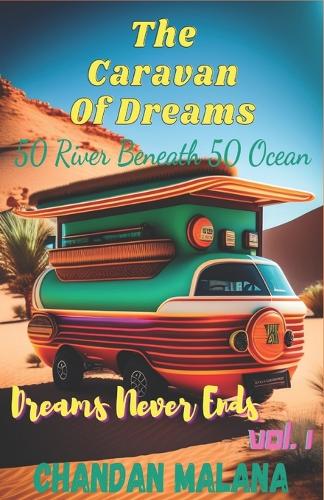 The Caravan Of Dreams
