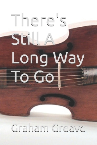 There's Still A Long Way To Go