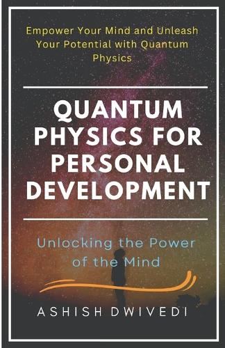 Quantum Physics for Personal Development