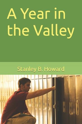 A Year in the Valley