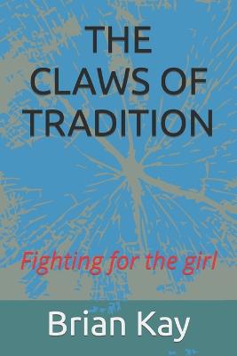 The Claws of Tradition