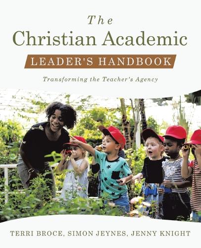 The Christian Academic Leader's Handbook