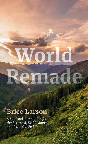 World Remade