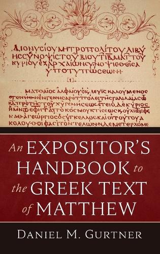 An Expositor's Handbook to the Greek Text of Matthew