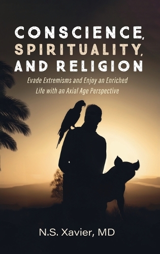 Conscience, Spirituality, and Religion