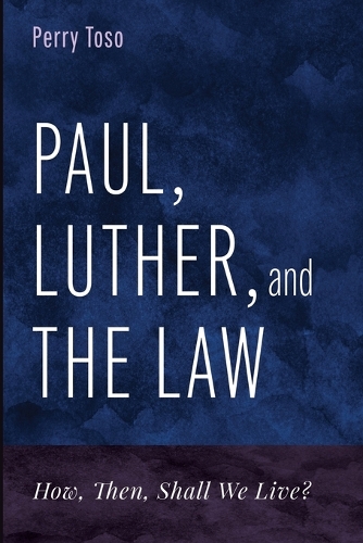 Paul, Luther, and the Law
