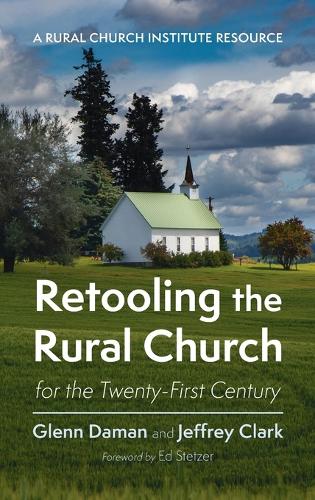 Retooling the Rural Church for the Twenty-First Century
