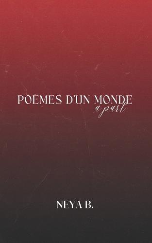 Poèmes d'un monde à part
