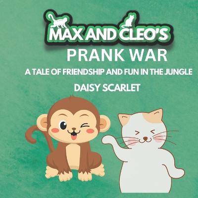 Max and Cleo's Prank War