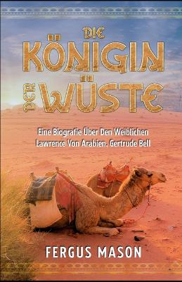 Die Königin Der Wüste
