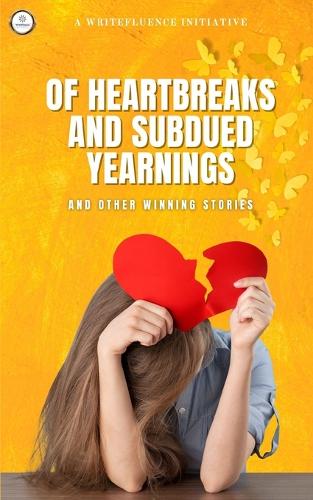 Of Heartbreak and Subdued Yearnings