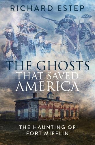 The Ghosts that Saved America
