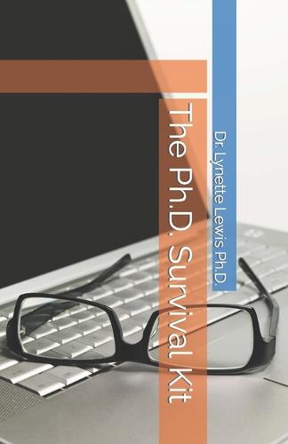 The Ph.D. Survival Kit
