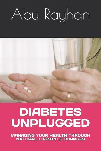 Diabetes Unplugged
