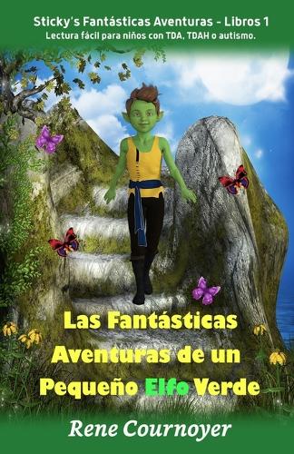 Las Fantasticas Aventuras de un Pequeno Elfo Verde