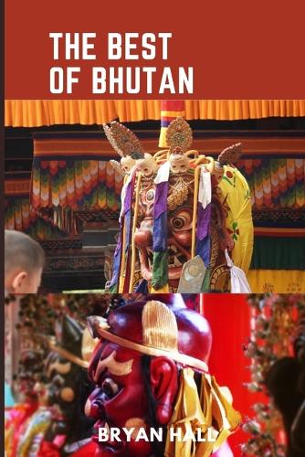 The Best of Bhutan