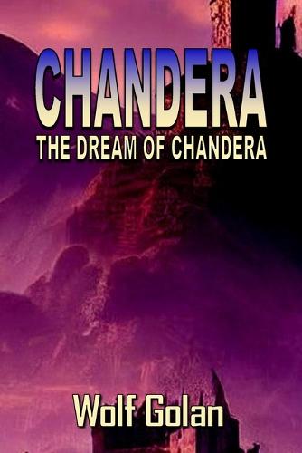 Chandera The Dream of Chandera (Book 3)
