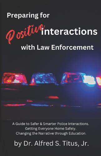 Preparing for Positive Interactions with Law Enforcement