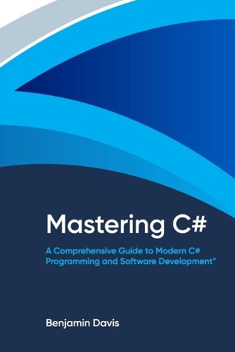 Mastering C#